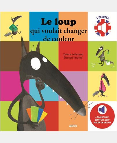LE LOUP QUI VOULAIT CHANGER DE COULEUR - BILINGUE