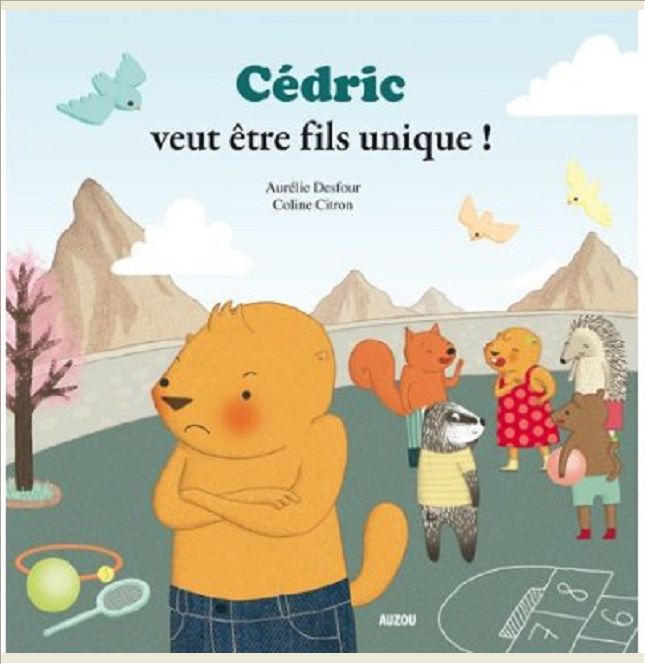 CEDRIC VEUT ETRE FILS UNIQUE ! (COLL. MES PTITS ALBUMS)