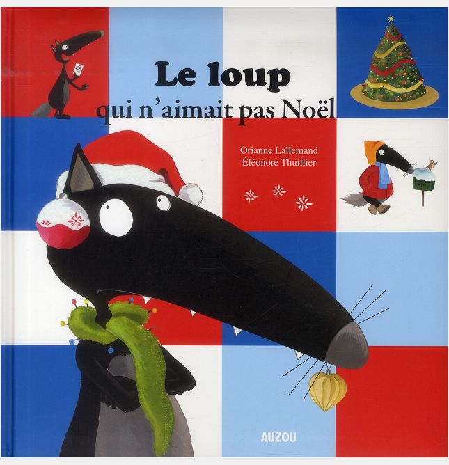 LE LOUP QUI N'AIMAIT PAS NOEL (VERSION GRAND FORMAT)