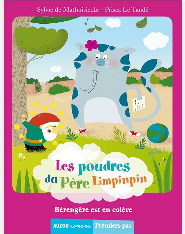 LES POUDRES DU PERE LIMPINPIN - TOME 1-  BERENGERE EST EN COLERE (COLL.PREMIERS