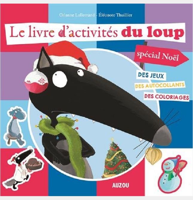 LE LIVRE D'ACTIVITES DU LOUP SPECIAL NOEL