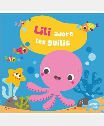 LILI ADORE LES GUILIS (COLL. MON PREMIER LIVRE DE BAIN)