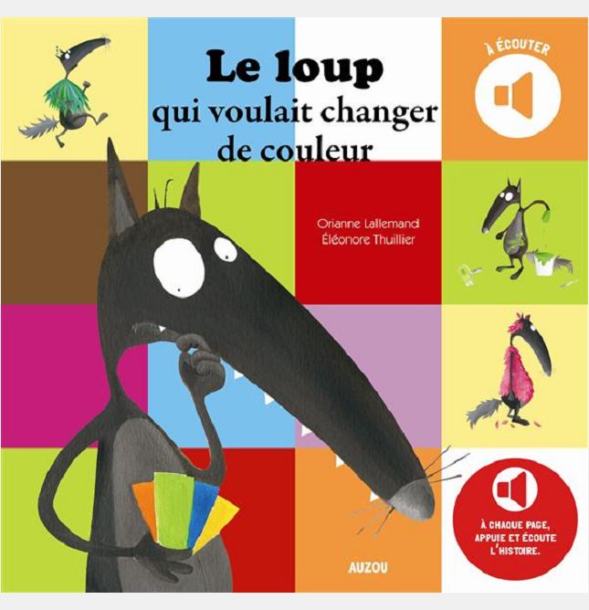 LE LOUP QUI VOULAIT CHANGER DE COULEUR (MES ALBUMS A ECOUTER)