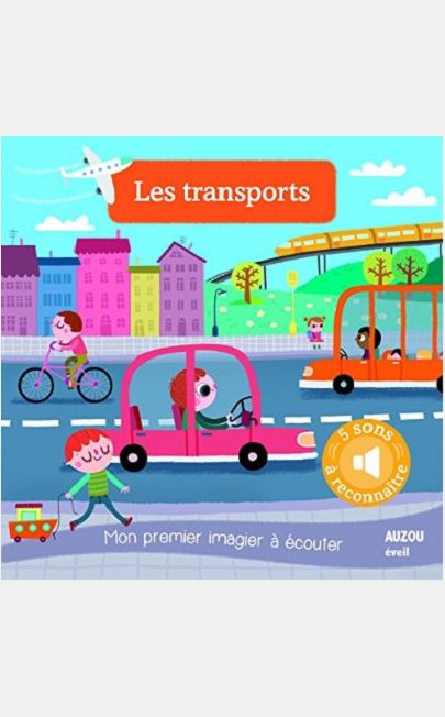 LES TRANSPORTS - NOUVELLE EDITION (COLL. MON PREMIER IMAGIER A ECOUTER)