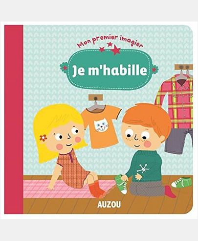 JE M'HABILLE  (COLL. MON PREMIER IMAGIER)