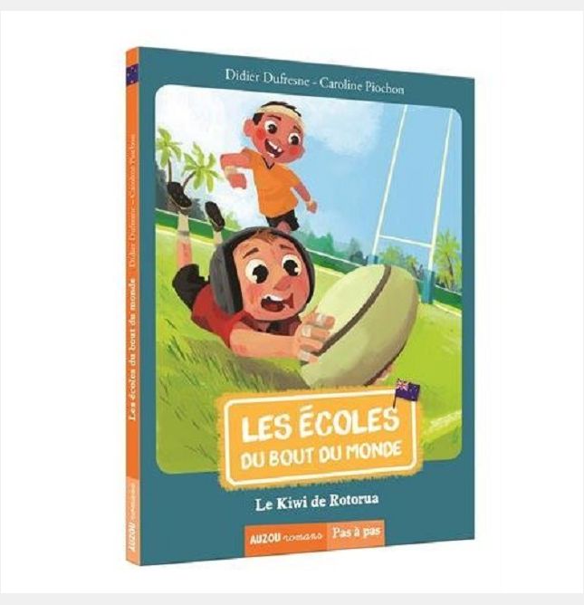 LES ECOLES DU BOUT DU MONDE - TOME 4 -  LE KIWI DE ROTORUA (COLL. PAS A PAS)