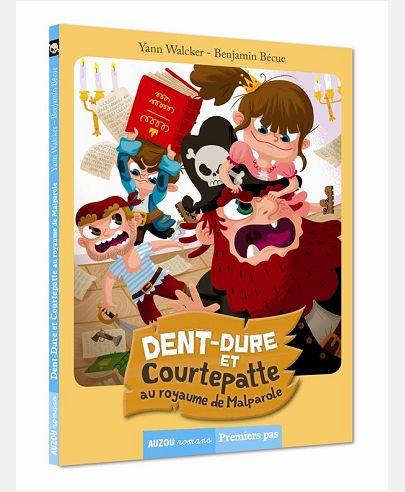 TOME 3 - DENT-DURE ET COURTEPATTE AU ROYAUME DE MALPAROLE (COLL. PREMIERS PAS)
