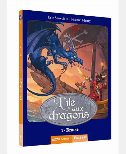 L'ILE AUX DRAGONS - BRAISE (COLL. PAS A PAS)