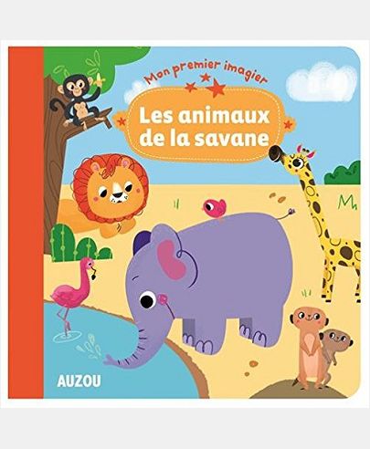 LES ANIMAUX DE LA SAVANE (COLL. MON PREMIER IMAGIER)