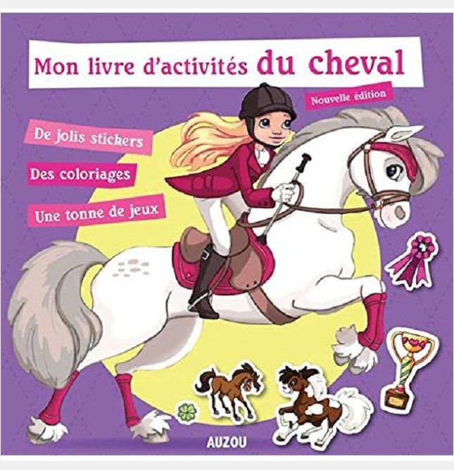 MON LIVRE D'ACTIVITES DU CHEVAL - NOUVELLE EDITION