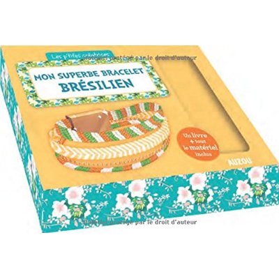 LES P'TITES CREATRICES - MON SUPERBE BRACELET BRESILIEN