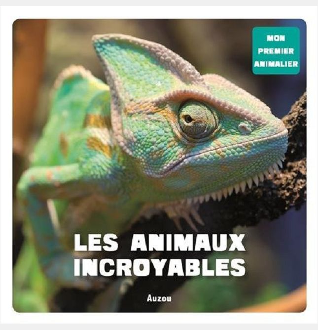 LES ANIMAUX INCROYABLES