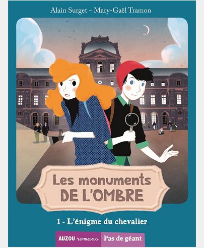 LES MONUMENTS DE L'OMBRE TOME 1 - L'ENIGME DU CHEVALIER