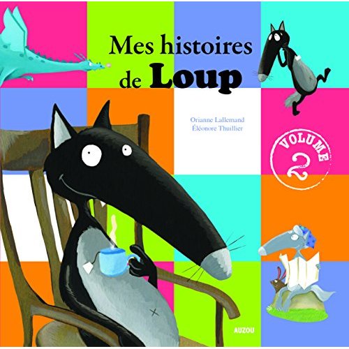 MES HISTOIRES DE LOUP - VOLUME 2 (HISTOIRES 7A 12)