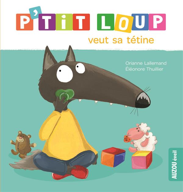 P'TIT LOUP VEUT SA TETINE