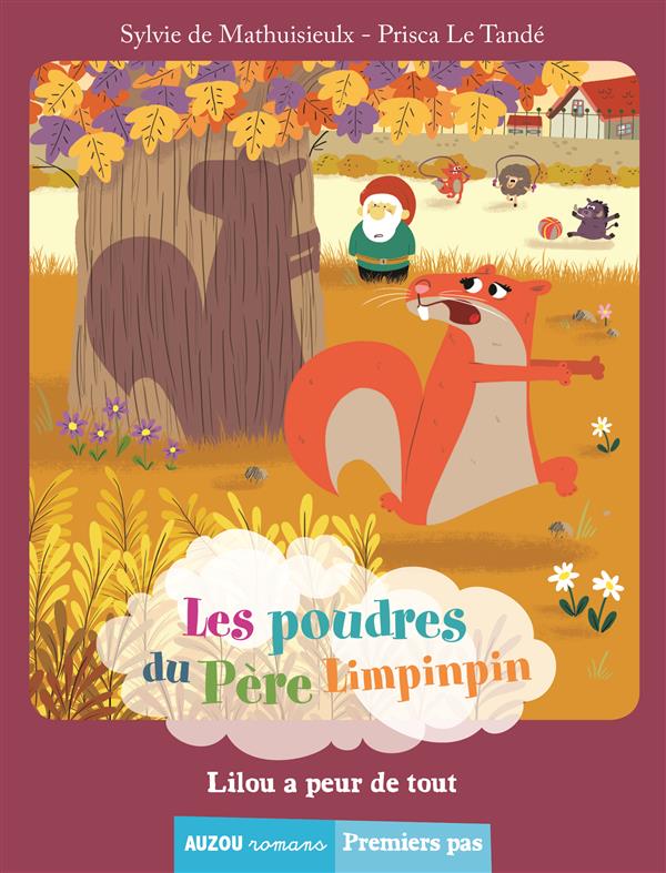 LES POUDRES DU PERE LIMPINPIN - TOME 4- LILOU A PEUR DE TOUT ( COLL. PREMIERS PA