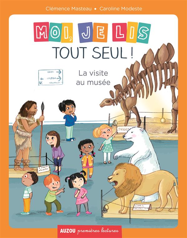 MOI, JE LIS TOUT SEUL - TOME 9 - LA VISITE AU MUSEE  (COLL. PREMIERES LECTURES)