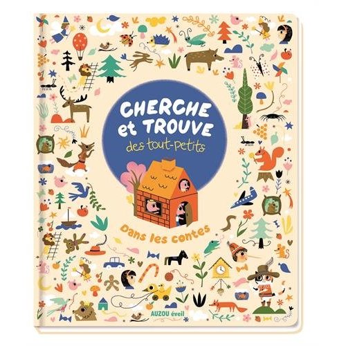 CHERCHE ET TROUVE DES TOUT PETITS DANS LES CONTES