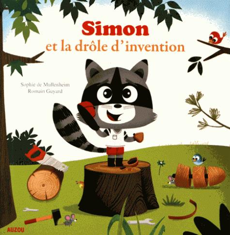 SIMON ET LA DROLE D'INVENTION (COLL. MES P'TITS ALBUMS)