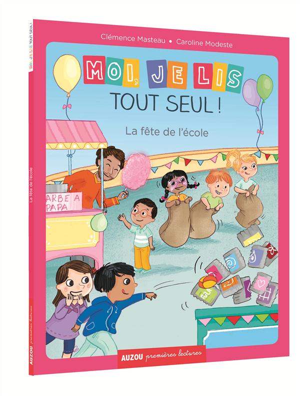 MOI, JE LIS TOUT SEUL - TOME 12 - LA FETE DE L'ECOLE (COLL. PREMIERES LECTURES)