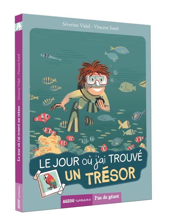 TOME 1 - LE JOUR OU J'AI TROUVE UN TRESOR (COLL. PAS DE GEANT)