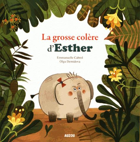 LA GROSSE COLERE D'ESTHER (COLL. MES PTITS ALBUMS)