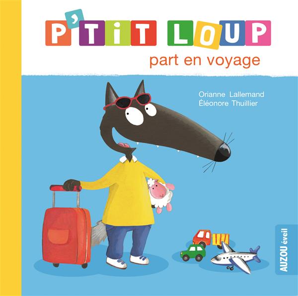 P'TIT LOUP PART EN VOYAGE