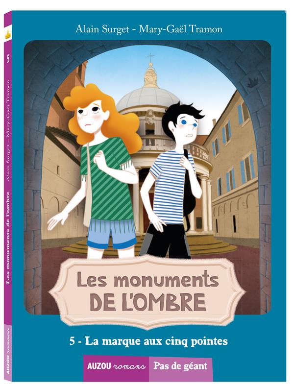 LES MONUMENTS DE L'OMBRE TOME 5 - LA MARQUE AUX CINQ POINTES (COLL PAS DE GEANT)