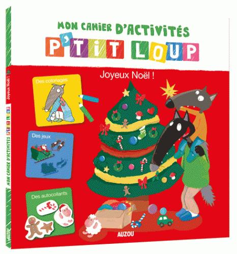 CAHIER D'ACTIVITES P'TIT LOUP SPECIAL NOEL