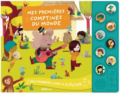 MES PREMIERS LIVRES A ECOUTER - MES PREMIERES COMPTINES DU MONDE