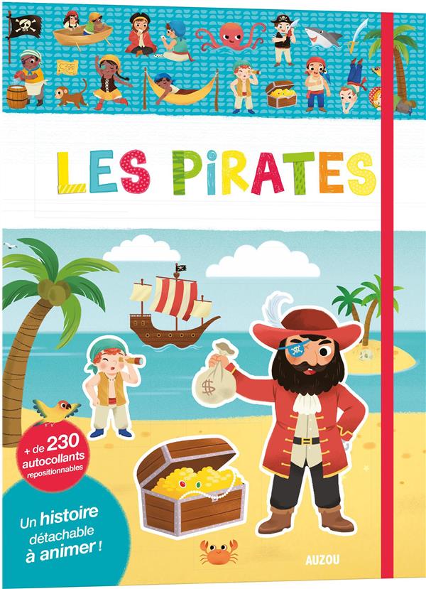 MES TOUT PREMIERS AUTOCOLLANTS - LES PIRATES - 180 AUTOCOLLANTS REPOSITIONNABLES ET UNE HISTOIRE A A