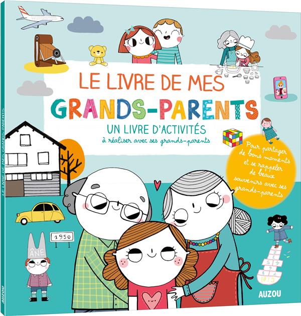 LE LIVRE DE MES GRANDS-PARENTS (COLL. MON LIVRE D'ARTISTE)