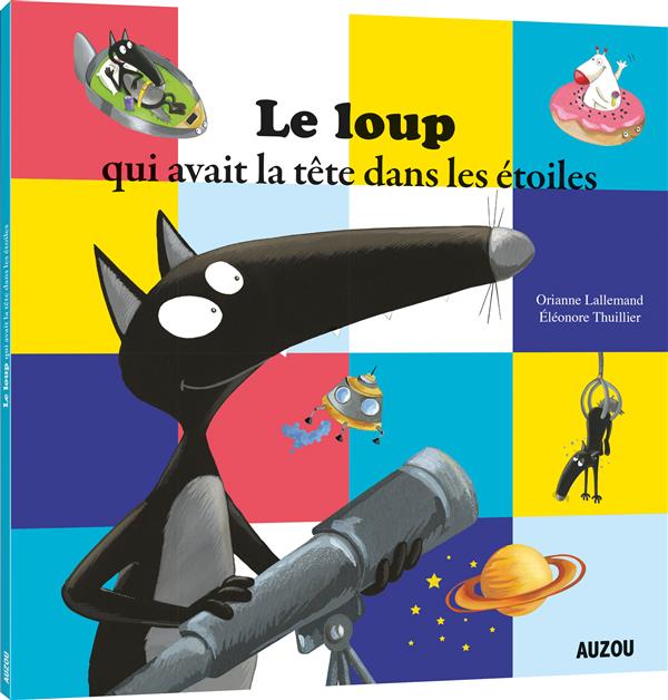 LE LOUP QUI AVAIT LA TETE DANS LES ETOILES
