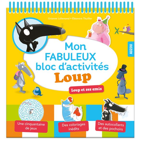 MON FABULEUX BLOC D'ACTIVITES LOUP