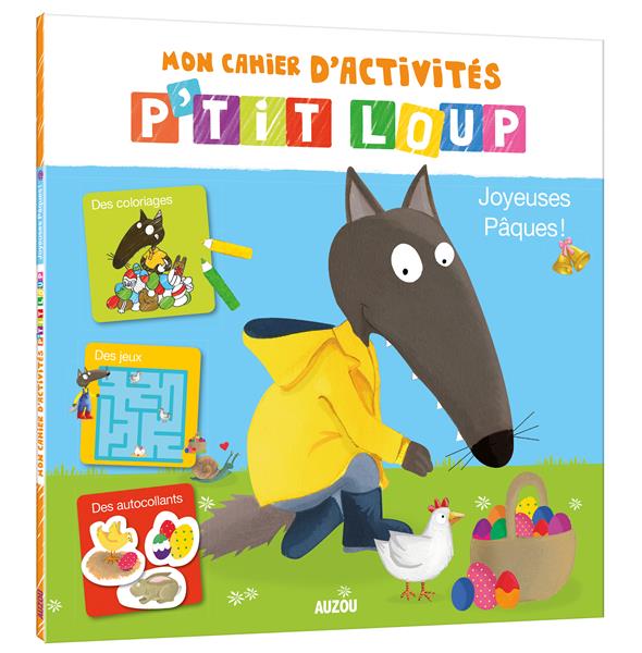 P'TIT LOUP - MON CAHIER D'ACTIVITES PAQUES