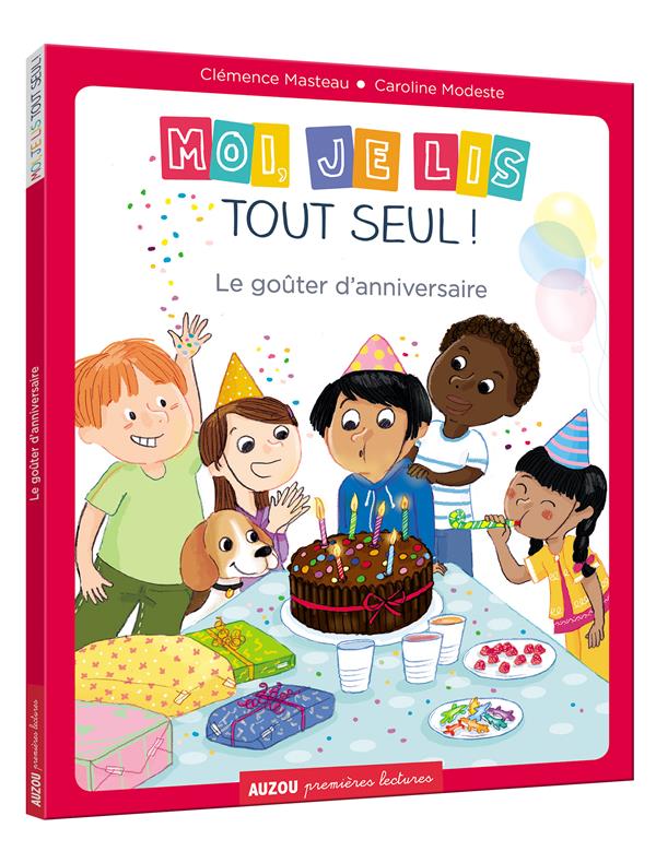 MOI JE LIS TOUT SEUL - TOME 16- LE GOUTER D'ANNIVERSAIRE (COLL. PREMIERES LECTUR