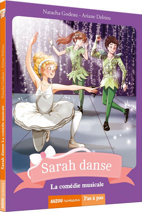SARAH DANSE - TOME 5 - LA COMEDIE MUSICALE (COLL. PAS A PAS)