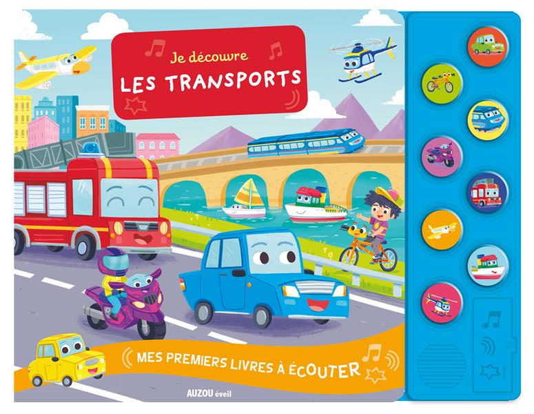 MES PREMIERS LIVRES A ECOUTER - JE DECOUVRE LES TRANSPORTS