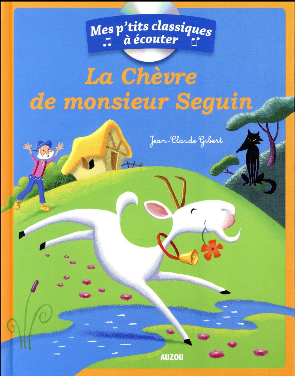 LA CHEVRE DE MONSIEUR SEGUIN + CD