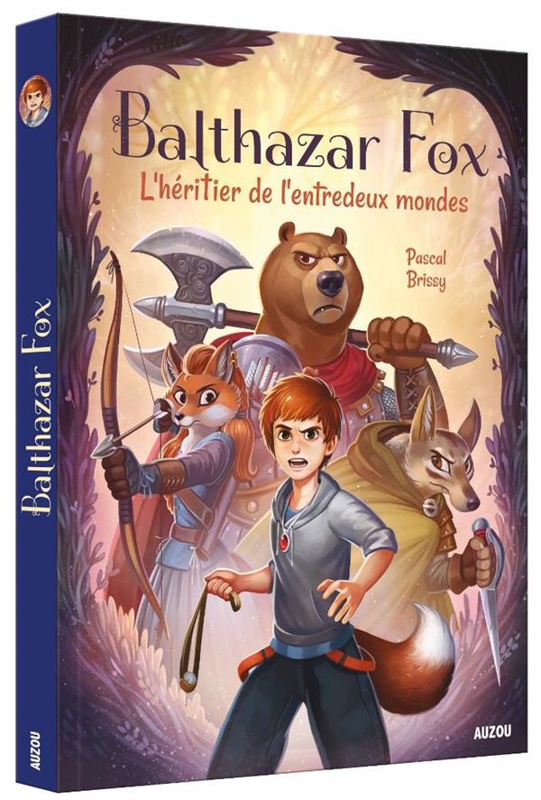 BALTHAZAR FOX - L'HERITIER DE L'ENTREDEUX MONDES