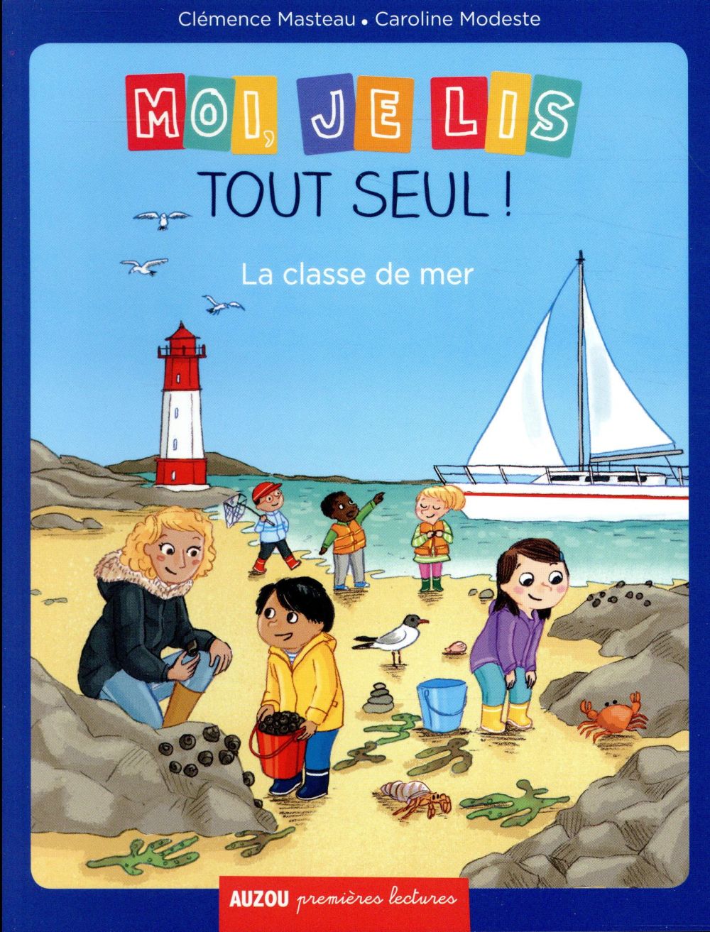 MOI, JE LIS TOUT SEUL -  TOME 17 LA CLASSE DE MER (COLL. PREMIERES LECTURES)
