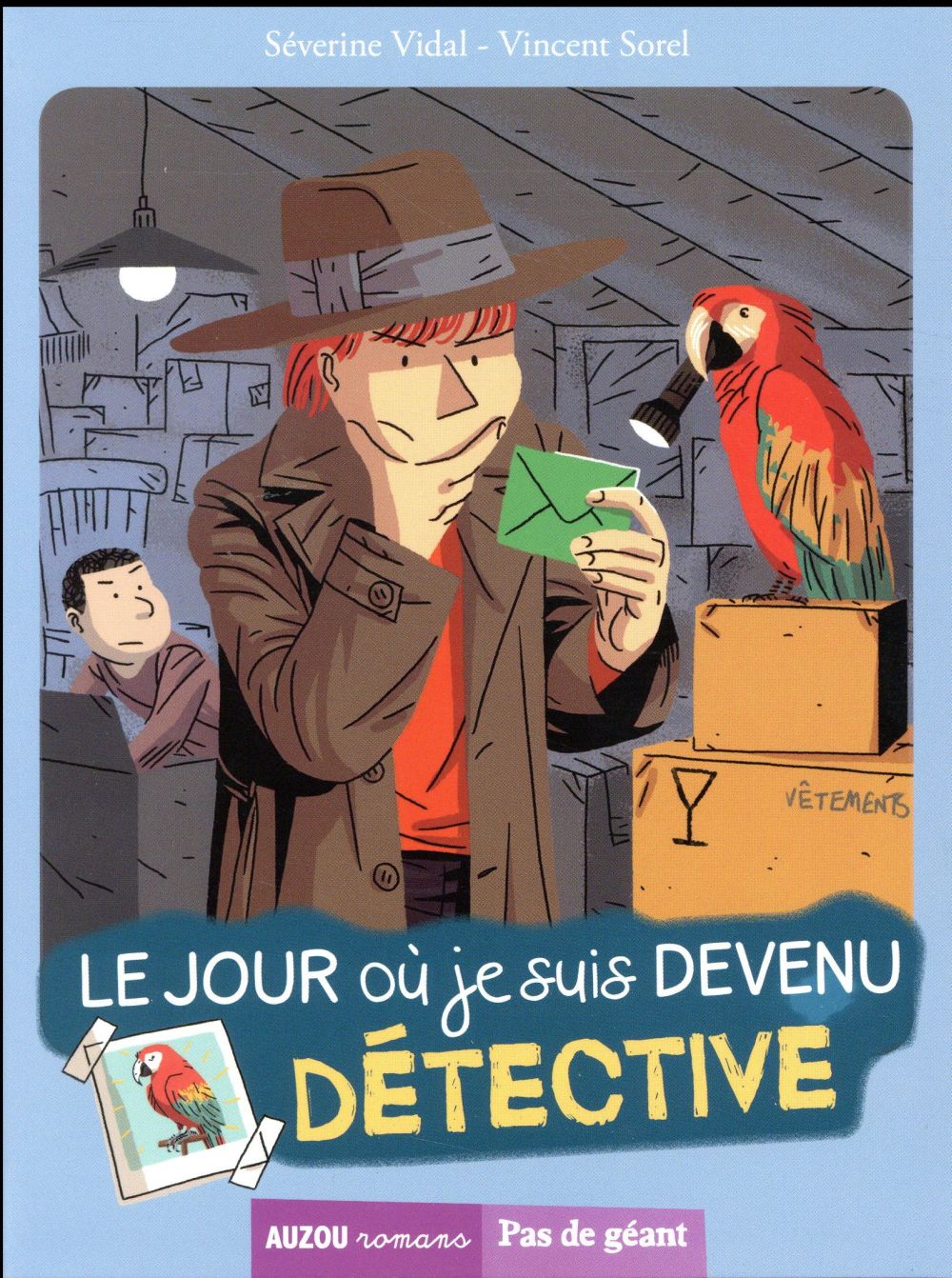 TOME 2 LE JOUR OU JE SUIS DEVENU DETECTIVE (COLL. PAS DE GEANT)