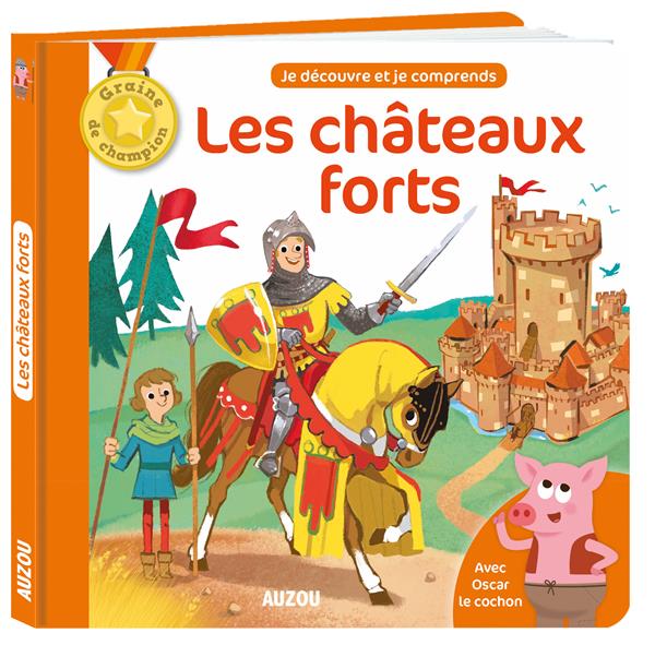 LES CHATEAUX FORTS - NOUVELLE EDITION (COLL. MES DOCS DE CHAMPION)