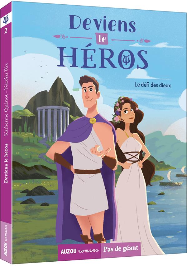 DEVIENS LE HEROS - TOME 2 - LE DEFI DES DIEUX