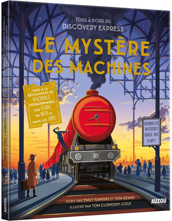 LE MYSTERE DES MACHINES - TOUS A BORD DU DISCOVERY EXPRESS CAT LIB ENSEMBLE NOEL 2017