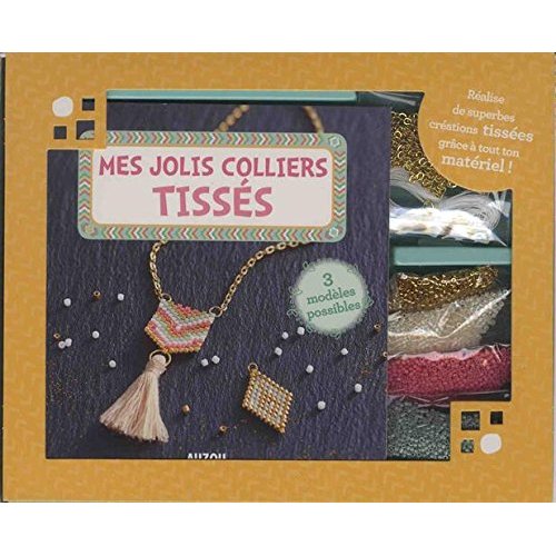 MES JOLIS COLLIERS TISSES - 3 MODELES POSSIBLES
