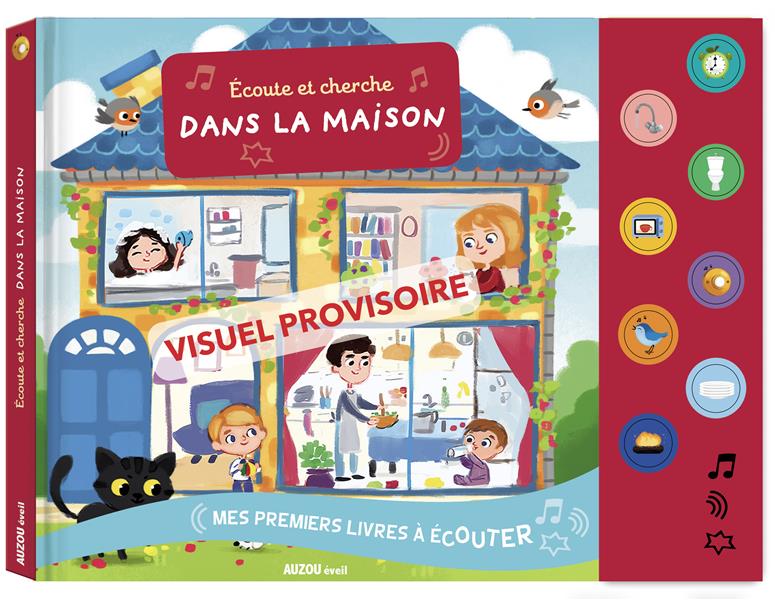 MES PREMIERS LIVRES A ECOUTER - ECOUTE ET CHERCHE DANS LA MAISON