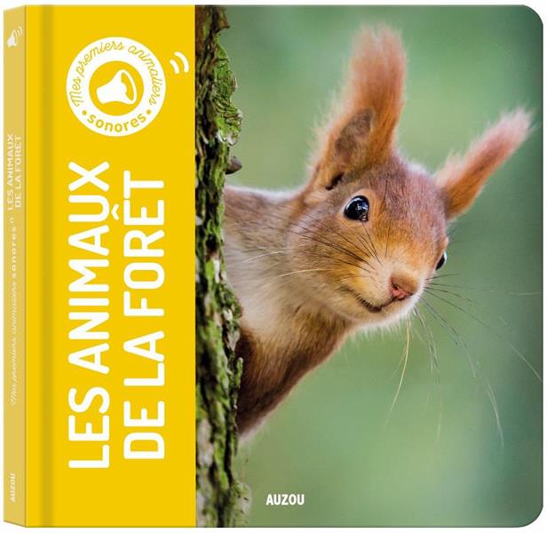 MES PREMIERS ANIMALIERS SONORES - LES ANIMAUX DE LA FORET