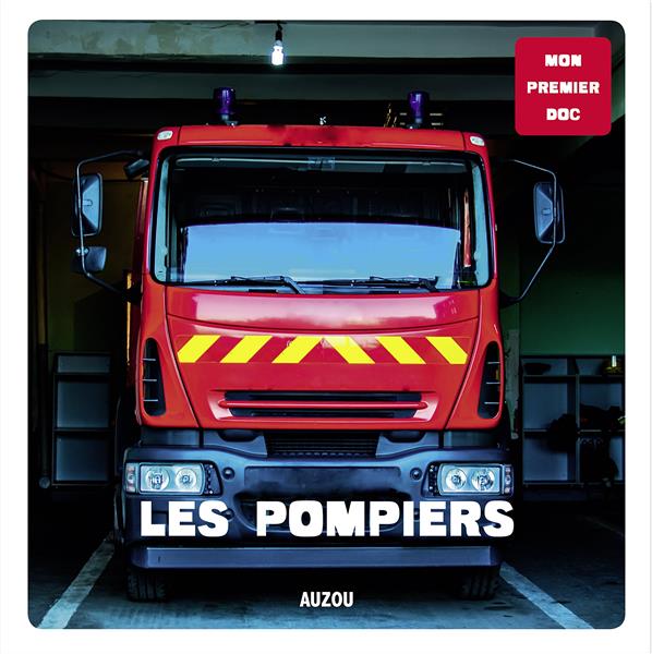 MON PREMIER DOC - LES POMPIERS