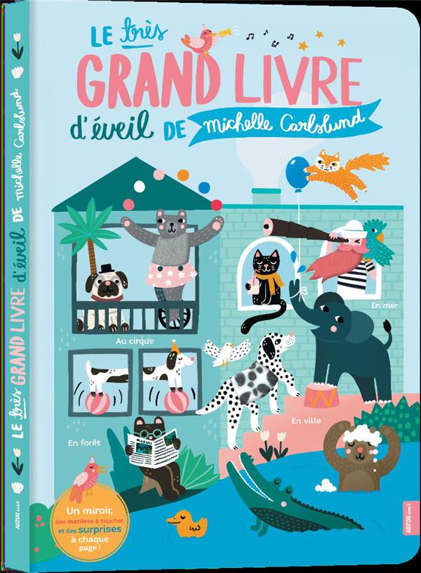 LE TRES GRAND LIVRE D'EVEIL DE MICHELLE CARLSLUND